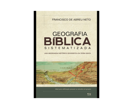Livro Geografia Bíblica Sistematizada A. D. Santos