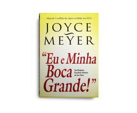 Livro Eu E Minha Boca Grande - Joyce Meyer Bello Publicações